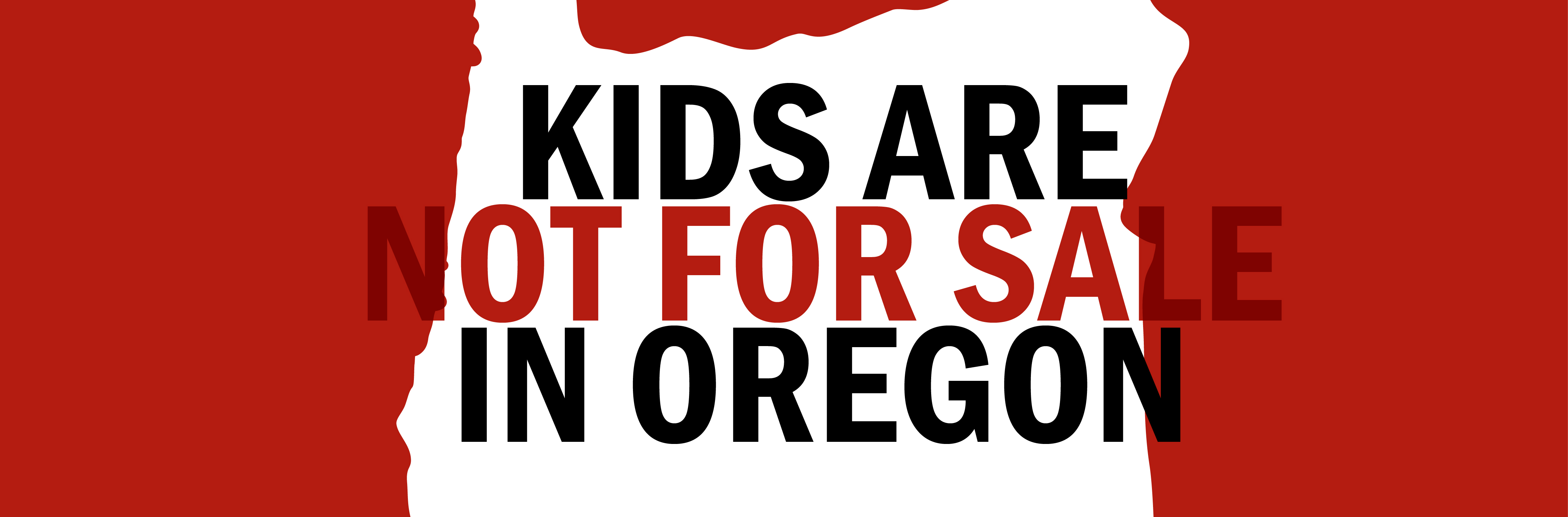 Kids are not for sale in oregon - banner 1
