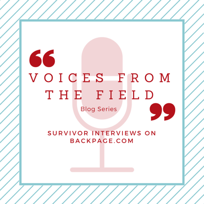 Voices from the Field Part 1 – Survivor Interviews on Backpage.com