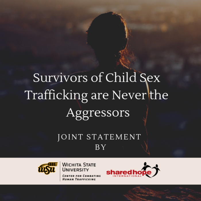 Survivors of Child Sex Trafficking are Never the Aggressor