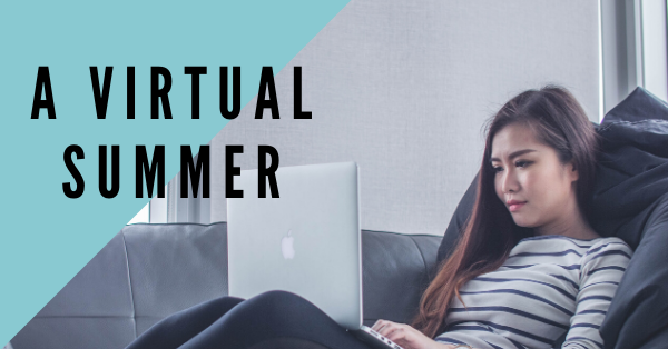 A Virtual Summer