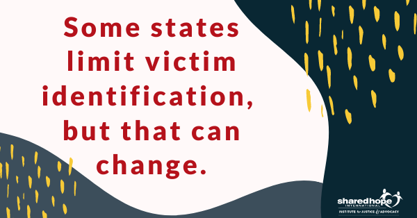 Some states limit victim identification, but that can change.