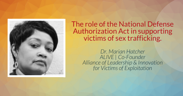 The role of the National Defense Authorization Act in supporting victims of sex trafficking.