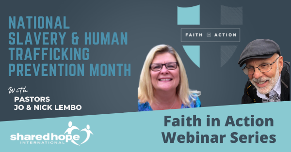 National Slavery & Human Trafficking Prevention Month Faith in Action Webinar Series