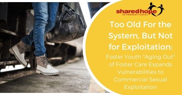 Too Old For the System, But Not for Exploitation: Foster Youth 