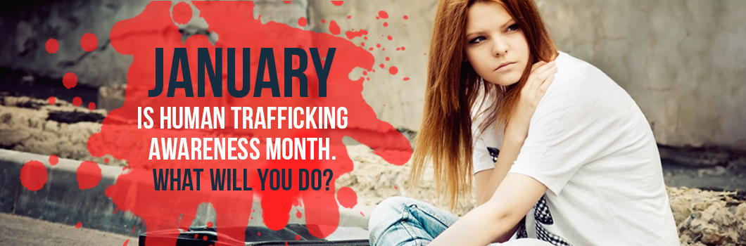 Human Trafficking Awareness Month